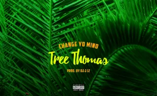 Tree Thomas è uno giovane DJ della Bay Area, presenta il suo singolo "Change Your Mind"