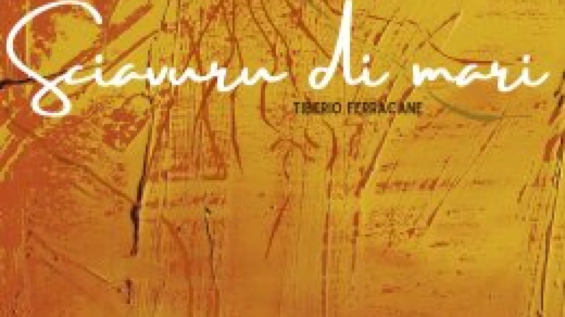 TIBERIO FERRACANE “Sciavuru di mari” è il nuovo singolo estratto dall’album “Magaria”