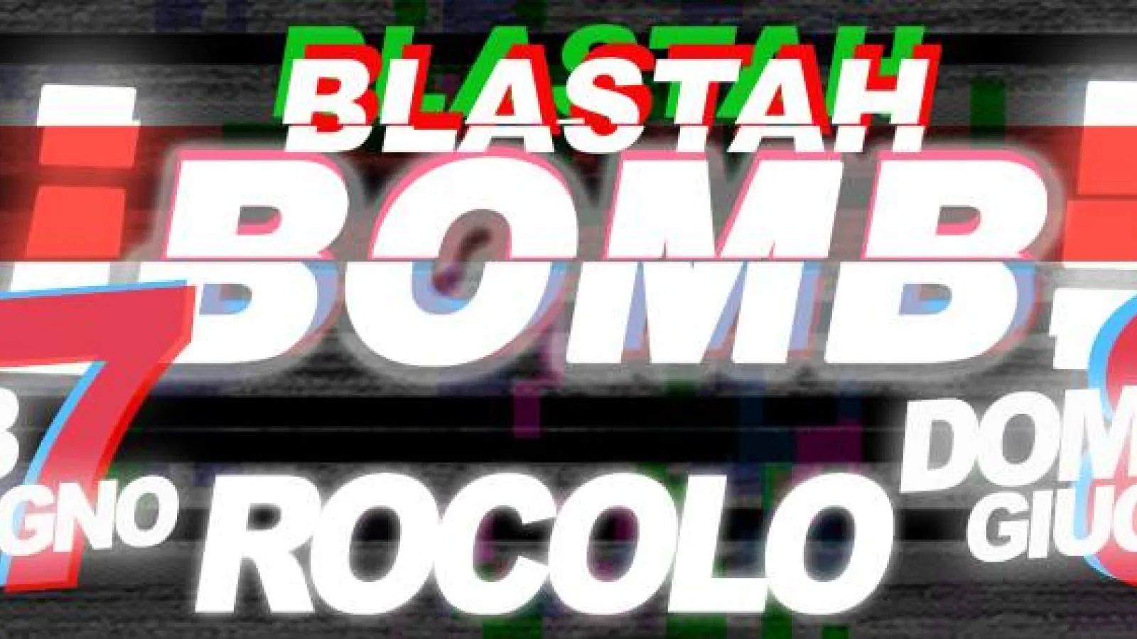 BLASTAH BOMB 7-8 Giugno – Camping Il Rocolo – Perugia / Camp Area /Free Entry