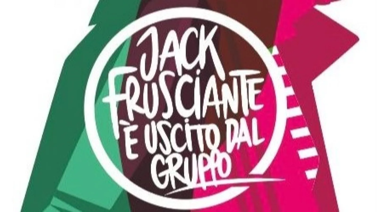 Jack Frusciante è uscito dal gruppo