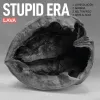 Lava  presentano  STUPID ERA EP...