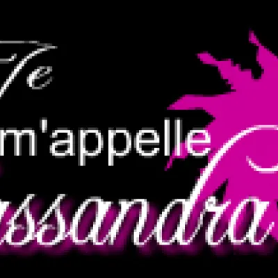 Je m'appelle Cassandra