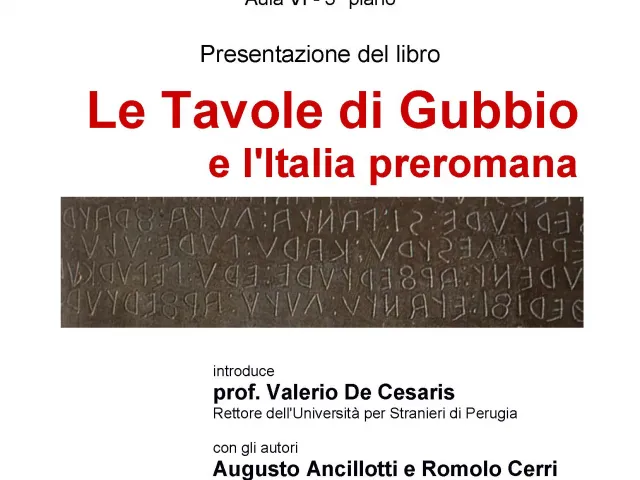 Alla Stranieri si presenta il volume "Le tavole di Gubbio e l'Italia preromana" di Augusto Ancillotti e Romolo Cerri