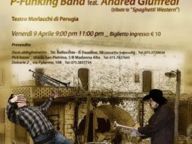 P-Funking Band e Andrea Giuffredi: il “Far West” all'italiana come non l'avete mai sentito
