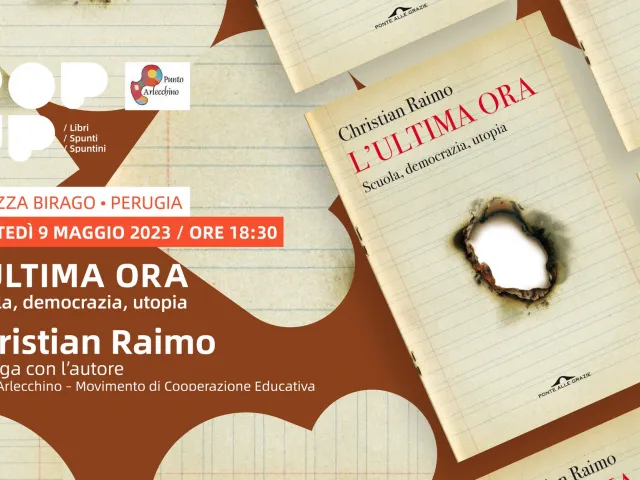 L'ultima ora. Christian Raimo a Perugia in difesa della scuola pubblica e democratica